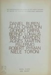 Michel Claura, René Denizot - Een schilderijententoonstelling van een aantal schilders die wellicht het schilderij als mogelijkheid onderzoeken Daniel Buren, Alan Charlton, Giorgio Griffa, Bernd Lohaus, Brice Marsden, Agnes Martin, Palermo, Robert Ryman, Niele Toroni