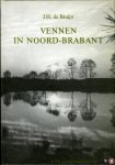 BRUIJN, J.H. de - Vennen in Noord-Brabant