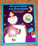  - Het grote boek van Sinterklaas! Boordevol verhalen, liedjes, weetjes en spelletjes!