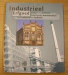 NIJHOF, ERIK (RED.). - Industrieel erfgoed. Nederlandse monumenten van industrie en techniek.isbn 9789065334121