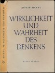 Bickel, Lothar - Wirklichkeit und Wahrheit des Denkens