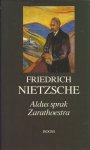 Friedrich Nietzsche - Aldus sprak Zarathoestra