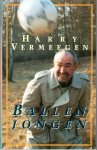Vermeegen, Harry - Ballen jongen