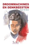 Rene De Ryck - Droommachines en denkbeesten