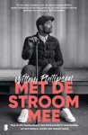 Willem Philipsen - Met de stroom mee - Hoe ik als topmuzikant een herseninfarct overleefde, en een betere versie van mezelf werd