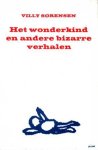 Sorensen, Villy - Het wonderkind en andere bizarre verhalen