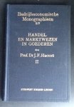 Haccoû, J.F. - Handel en marktwezen in goederen deel 1 en deel 2 Bedrijfseconomische  Monographieën: XIII en XIV