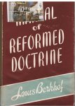 Berkhof, B.D. Prof. Louis - Manual of Reformed Doctrine