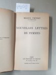 Prévost, Marcel: - Nouvelles lettres de femmes :