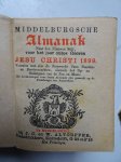 No author. - Middelburgsche almanak, naar den nieuwen stijl, voor het jaar onzes Heeren Jesu Christi 1899. Voorzien met alle de Zeeuwsche jaar- paarden- en beestenmarkten, alsmede het op- en ondergaan van de zon en maan. No author. - Middelburgsche almanak, naar den nieuwen stijl, voor het jaar onzes Heeren Jesu Christi 1899. Voorzien met alle de Zeeuwsche jaar- paarden- en beestenmarkten, alsmede het op- en ondergaan van de zon en maan.