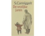 Simon Carmiggelt - De vrolijke jaren - Simon Carmiggelt Simon Carmiggelt - De vrolijke jaren - Simon Carmiggelt