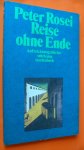 Rosei Peter - Reise ohne Ende