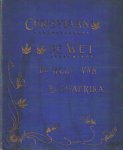Wouw, L.A.F.H. van - Christiaan de Wet de held van Zuid-Afrika