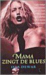 Dewar, I. Dewar - Mama Zingt De Blues Dewar, I. Dewar - Mama Zingt De Blues