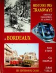 L'Host, H. a.o. - Histoire Des Tramways a Bordeaux