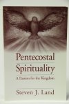 Land, Steven J. - Pentecoastal Spirituality