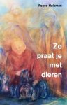 Focco Huisman - Zo praat je met dieren Focco Huisman - Zo praat je met dieren