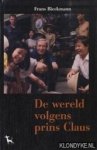 Bieckmann, Frans - De wereld volgens prins Claus