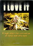 M.D. Meredith - I Love It a book about the cultivation of hemp and many more
