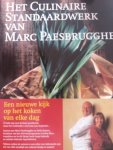 Paesbrugghe , Marc van Bosiers, D. - Het culinaire standaardwerk van Marc Paesbrugghe / druk 1