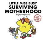 Liz Bankes, Lizzie Daykin - Little Miss Busy Surviving Motherhood