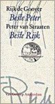 Rijk de Gooijer, Peter van Straaten - Beste Peter; Beste Rijk
