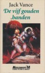Jack Vance - De vijf gouden banden