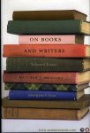 BRUCCOLI, Matthew J. / UNRUE, John - On Books and Writers. Selected Essays.