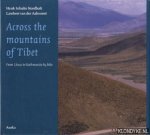 Schulte Nordholt, Henk - Across the mountains of Tibet: from Lhasa tot Kathmandu by bike