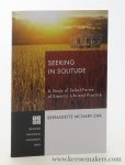 McNary-Zak, Bernadette. - Seeking in solitude : a study of select forms of eremitic life and practice.