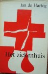 HARTOG, JAN DE, - Het ziekenhuis.