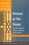 Addams, Jane.m Emily G. Balch, and Alice Hamilton - Women at the Hague : the International Congress of Women and its results.