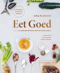 Johan Rockström, Gunhild Stordalen - Eet goed 60 heerlijke recepten voor een betere wereld
