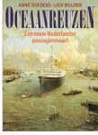 doedens, anne / mulder, liek - oceaanreuzen ( een eeuw nederlandse passagiersvaart )