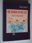 Crawley, John - We komen er wel uit, Conflictmanagement