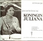 Kuijk, Otto  .. Met heel veel zwart wit foto's - Koningin Juliana ..  Dagen, maanden, jaren uit het leven van Koningin Juliana .. een documentaire in samenwerking met de telegraaf en de courant nieuws van de dag.
