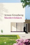 Arnon Grunberg - (1) Moedervlekken