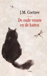 J.M. Coetzee - (1) De Oude Vrouw En De Katten