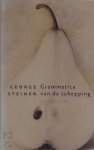 George Steiner 20519 - Grammatica van de schepping