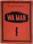 M. Swaertreger - Wa Man