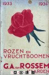 G.A. van Rossum - Rozen en Vruchtenboomen 1933 -1934. G.A. van Rossum