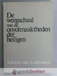 Lodensteyn, Jodocus van - De weegschaal van de onvolmaaktheden der heiligen Lodensteyn, Jodocus van - De weegschaal van de onvolmaaktheden der heiligen