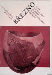 Pleinerova, Ivana & Ivan Pavlu - Brezno. Osada Z Mladsi Doby Kamenne V Severozapaddnich Cechach