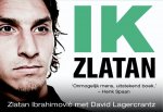 Zlatan Ibrahimovic  63476 - Ik, Zlatan - Dwarsligger