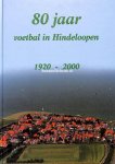Sluis, Itty - 80 jaar voetbal in Hindeloopen