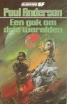 Anderson, Poul - Een Gok om Drie Werelden (Elsevier)