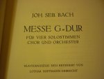 Bach; J. S.  (1685-1750) - Messe Nr. 4 G dur; Klavierauszug / Vocal score; fur vier solostimmen chor und orchester (Lothar Hoffmann-Erbrecht)