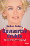 Deckers, Daphne - Opwaartse drukte