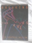 Kurie, Wayne & Mullen, Shawna - Breaking the Rules in Graphic Design