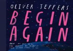 Oliver Jeffers - Begin Again